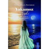Yakamoz Misali - Müjde Büşra Kocaman - İkinci Adam Yayınları
