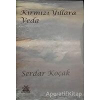 Kırmızı Yıllara Veda (2 Cilt Kutulu) - Serdar Koçak - Artshop Yayıncılık