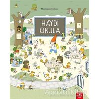 Haydi Okula - Marianne Dubuc - Redhouse Kidz Yayınları