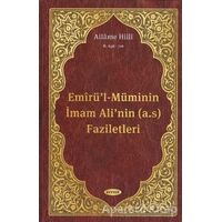 Emirül-Müminin İmam Alinin (a.s) Faziletleri - Allame Hilli - Kevser Yayınları