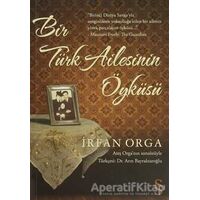 Bir Türk Ailesinin Öyküsü - İrfan Orga - Everest Yayınları