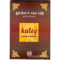 Haley - Dursun Akçam - Arkadaş Yayınları