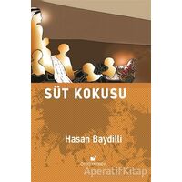 Süt Kokusu - Hasan Baydilli - Öteki Yayınevi