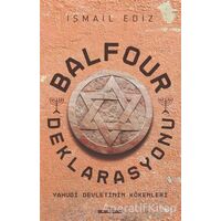 Balfour Deklerasyonu - İsmail Ediz - Timaş Yayınları
