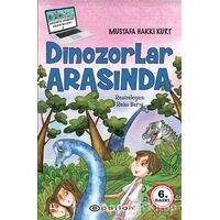 Dinozorlar Arasında - Mustafa Hakkı Kurt - Epsilon Yayınevi
