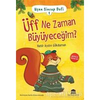 Üff Ne Zaman Büyüyeceğim? - Uçan Sincap Dofi 1 - Nehir Aydın Gökduman - Rönesans Yayınları