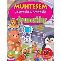 Oyuncaklar - Muhteşem Çıkartmalar ve Aktiviteler - Kolektif - Parıltı Yayınları