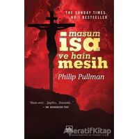 Masum İsa ve Hain Mesih - Philip Pullman - İthaki Yayınları