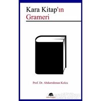 Kara Kitap’ın Grameri - Abdurrahman Kolcu - Salkımsöğüt Yayınları