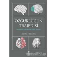 Özgürlüğün Trajedisi - Mehmet Ödemiş - İnsan Yayınları