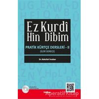 Ez Kurdi Hin Dibim - Pratik Kürtçe Dersleri 2 - Abdullah İncekan - Nubihar Yayınları