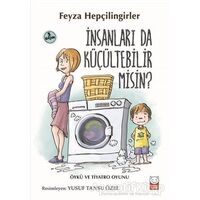 İnsanları da Küçültebilir Misin? - Feyza Hepçilingirler - Kırmızı Kedi Çocuk