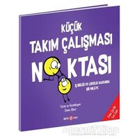 Küçük Takım Çalışması Noktası - Diane Alber - Beta Kids