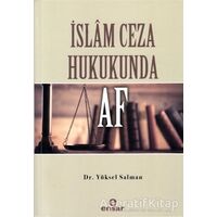 İslam Ceza Hukukunda Af - Yüksel Salman - Ensar Neşriyat