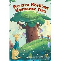 Papatya Köyünde Unutulmaz Yarış - Banu Bahadır Savu - İthaki Çocuk Yayınları