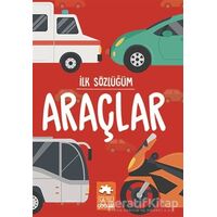 İlk Sözlüğüm - Araçlar - Kolektif - Eksik Parça Yayınları