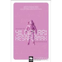 Yıldızları Hesaplamak - Mary Robinette Kowal - Eksik Parça Yayınları