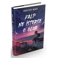 Kalp Ne İsterse O Olur - Meryem Nart - Ephesus Yayınları