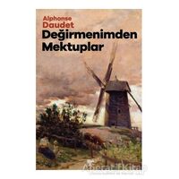 Değirmenimden Mektuplar - Alphonse Daudet - Halk Kitabevi