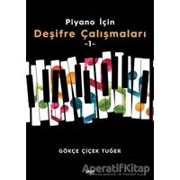Piyano İçin Deşifre Çalışmaları -1- - Gökçe Çiçek Tuğer - Gece Kitaplığı