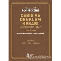 Cebir ve Denklem Hesabı Üzerine Özet Kitap - Muhammed B. Musa El-Harizmi - DBY Yayınları