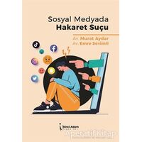 Sosyal Medyada Hakaret Suçu - Emre Sevimli - İkinci Adam Yayınları