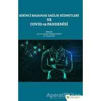 Birinci Basamak Sağlık Hizmetleri ve Covid-19 Pandemisi - Sema Çifçi - Hiperlink Yayınları