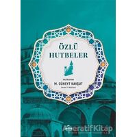Özlü Hutbeler - M. Cüneyt Kavşut - Ravza Yayınları