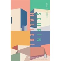 Şehrin Halleri - Celaleddin Çelik - Ketebe Yayınları