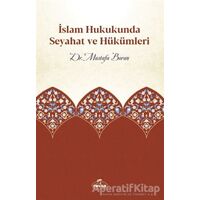 İslam Hukukunda Seyahat ve Hükümleri - Mustafa Boran - Ravza Yayınları
