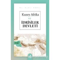 Kuzey Afrika ve İdrisiler Devleti - Kadir Erbil - Fecr Yayınları