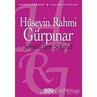 Şehirde Bir Şekavet - Seçme Öyküler - Hüseyin Rahmi Gürpınar - Yapı Kredi Yayınları
