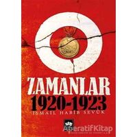 O Zamanlar 1920-1923 - İsmail Habib Sevük - Ötüken Neşriyat