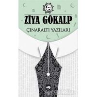 Çınaraltı Yazıları - Ziya Gökalp - Ötüken Neşriyat