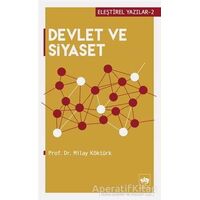 Devlet ve Siyaset - Milay Köktürk - Ötüken Neşriyat