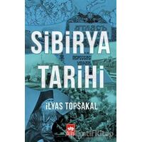 Sibirya Tarihi - İlyas Topsakal - Ötüken Neşriyat