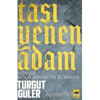 Taşı Yenen Adam - Turgut Güler - Ötüken Neşriyat
