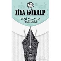Yeni Mecmua Yazıları - Ziya Gökalp - Ötüken Neşriyat