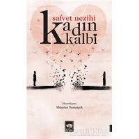 Kadın Kalbi - Safvet Nezihi - Ötüken Neşriyat