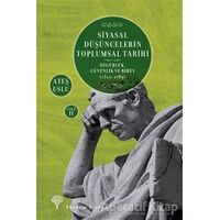 Siyasal Düşüncelerin Toplumsal Tarihi 2 - Ateş Uslu - Yordam Kitap