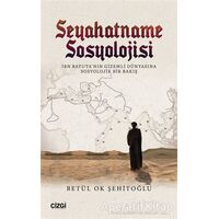 Seyahatname Sosyolojisi - Betül Ok Şehitoğlu - Çizgi Kitabevi Yayınları