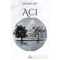 Acı - Zeynep Sey - Ephesus Yayınları