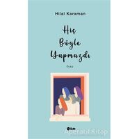 Hiç Böyle Yapmazdı - Hilal Kahraman - Şule Yayınları