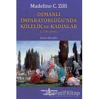 Osmanlı İmparatorluğu’nda Kölelik ve Kadınlar (1700-1840)