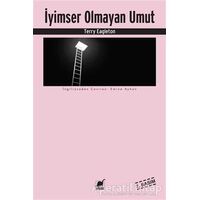 İyimser Olmayan Umut - Terry Eagleton - Ayrıntı Yayınları