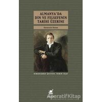 Almanya’da Din ve Felsefenin Tarihi Üzerine - Heinrich Heine - Ayrıntı Yayınları