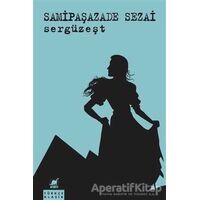 Sergüzeşt - Samipaşazade Sezai - Ayrıntı Yayınları