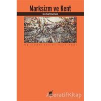 Marksizm ve Kent - Ira Katznelson - Ayrıntı Yayınları
