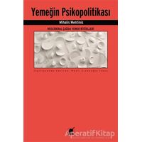 Yemeğin Psikopolitikası - Mihalis Mentinis - Ayrıntı Yayınları