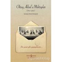 Oktay Akbala Mektuplar (1943-2014) - Kolektif - İş Bankası Kültür Yayınları